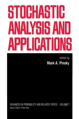 Stochastic Analysis and Applications by Mark A. Pinsky