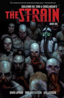 The Strain, Book One by Guillermo del Toro, David Lapham, Dan Jackson, Chuck Hogan, Mike Huddleston