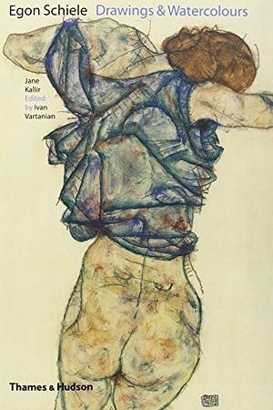 Egon Schiele: Drawings and Watercolors by Egon Schiele, Jane Kallir