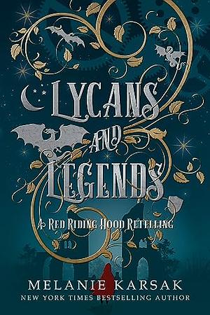 Lycans and Legends by Melanie Karsak