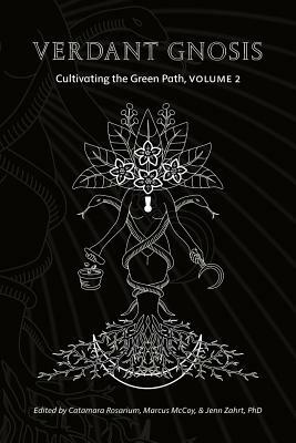 Verdant Gnosis: Cultivating the Green Path, Volume 2 by 