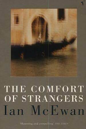 The Comfort of Strangers by Ian McEwan