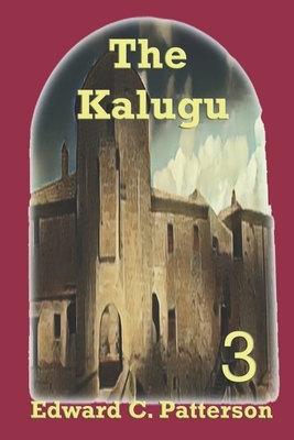 The Kalugu by Edward C. Patterson