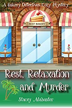 Rest, Relaxation and Murder by Stacey Alabaster