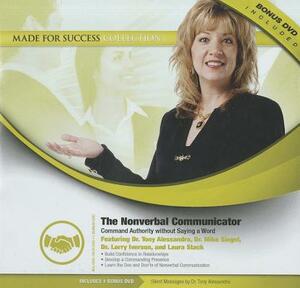 The Nonverbal Communicator: Command Authority Without Saying a Word [With DVD] by Made for Success