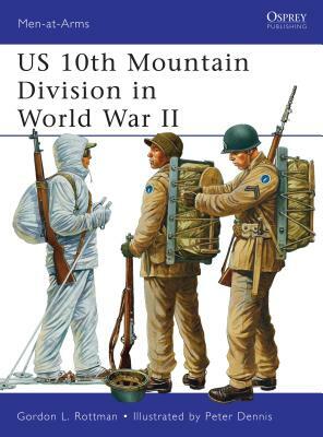 US 10th Mountain Division in World War II by Gordon L. Rottman