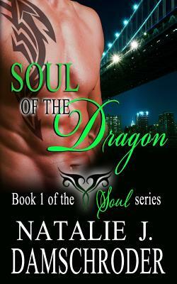 Soul of the Dragon by Natalie J. Damschroder