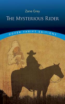 The Mysterious Rider by Zane Grey