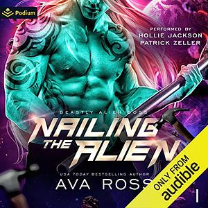 Nailing the Alien by Ava Ross