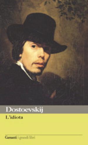 L'idiota by Fyodor Dostoevsky