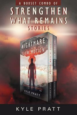 Strengthen What Remains Stories: The Strengthen What Remains Combo Pack by Kyle Pratt, Micah Hansen