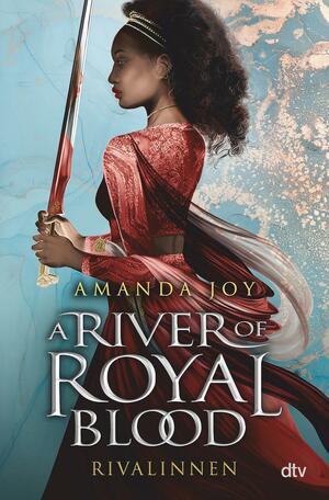 A River of Royal Blood - Rivalinnen by Amanda Joy
