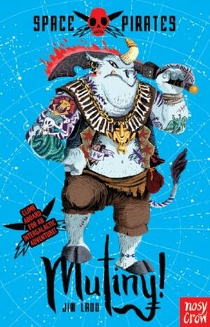 Space Pirates: Mutiny! by Benji Davies, Jim Ladd