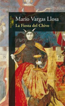 La Fiesta del Chivo by Mario Vargas Llosa