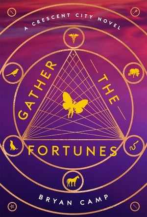 Gather the Fortunes by Bryan Camp