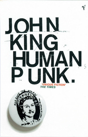 Human Punk by John King