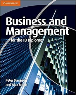Business and Management for the Ib Diploma by Alex Smith, Peter Stimpson