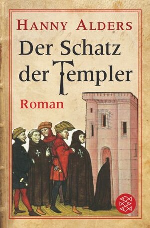 Der Schatz der Templer : Roman by Hanny Alders