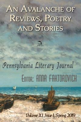 An Avalanche of Reviews, Poetry and Stories: Spring 2019 by Anna Faktorovich