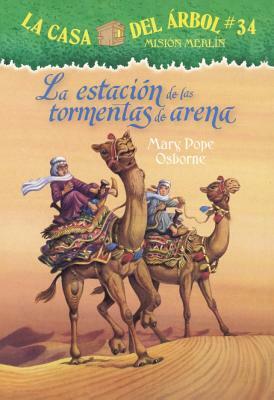 La Estacion de Las Tormentas de Arena (Season of the Sandstorms) by Mary Pope Osborne
