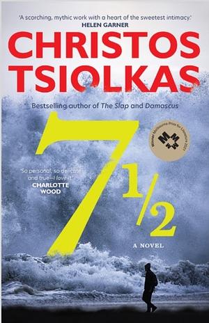 Seven and a Half by Christos Tsiolkas