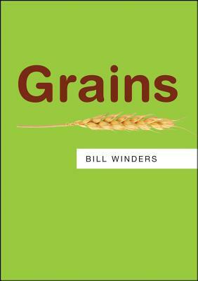 Grains by Bill Winders