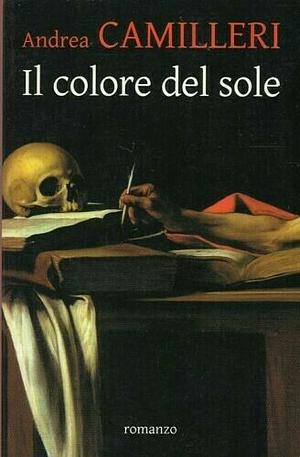 Il colore del sole by Andrea Camilleri