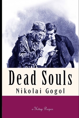 Dead Souls by Nikolai Gogol