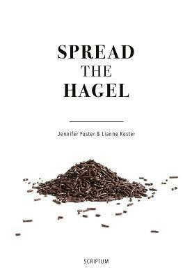 Spread the Hagel by Lianne Koster, Jennifer Foster