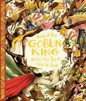 Imelda & the Goblin King by 