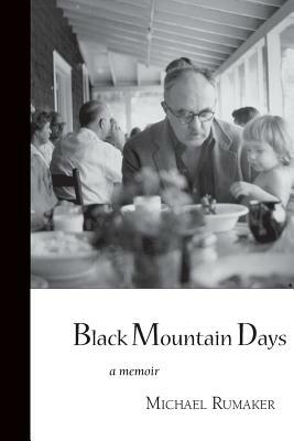 Black Mountain Days by Michael Rumaker