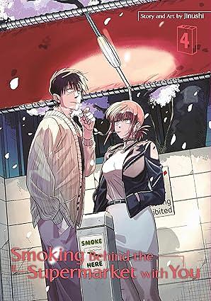 Smoking Behind the Supermarket with You Volume 04 by Jinushi