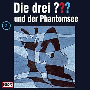 Die drei ??? und der Phantomsee [Hörspiel] by 