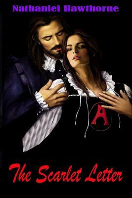 The Scarlet Letter by Nathaniel Hawthorne