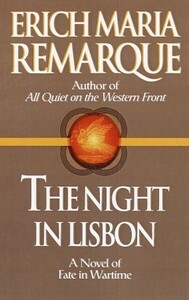The Night in Lisbon by Ralph Manheim, Erich Maria Remarque