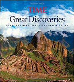 Great Discoveries: Explorations that Changed History by Kelly Knauer