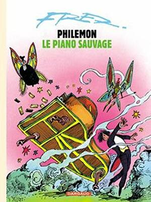 Philémon, Tome 3 : Le Piano Sauvage by Fred