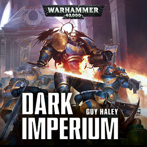 Dark Imperium by Guy Haley