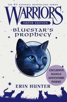 Warriors Super Edition: Bluestar's Prophecy by Erin Hunter