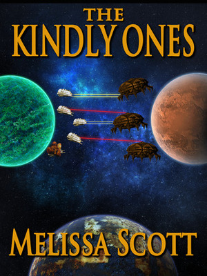 The Kindly Ones by Melissa Scott