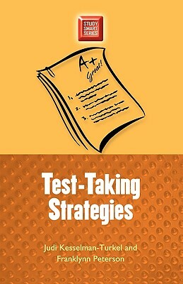 Test-Taking Strategies by Judi Kesselman-Turkel, Franklynn Peterson