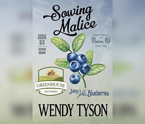 Sowing Malice by Wendy Tyson