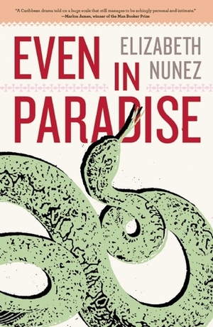 Even in Paradise by Elizabeth Nunez