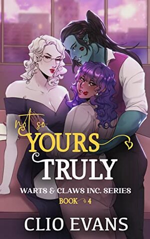 Not So Yours Truly  by Clio Evans