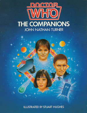 Doctor Who: The Companions by John Nathan-Turner, Stuart Hughes