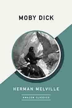 Moby Dick (AmazonClassics Edition) by Herman Melville