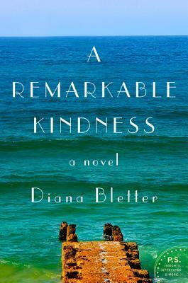 A Remarkable Kindness by Diana Bletter