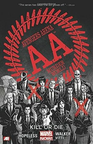 Avengers Arena: The Complete Collection by Dennis Hopeless