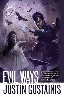 Evil Ways by Justin Gustainis