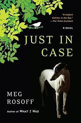 (Just in Case ) Author: Meg Rosoff Sep-2013 by Meg Rosoff, Meg Rosoff
